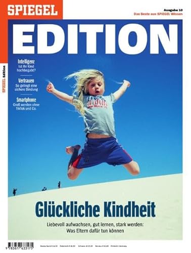 Glückliche Kindheit: SPIEGEL EDITION Glückliche Kindheit: SPIEGEL EDITION von SPIEGEL-Verlag