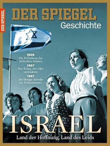 Israel: SPIEGEL GESCHICHTE Israel: SPIEGEL GESCHICHTE
