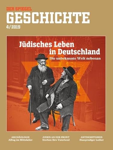 Jüdisches Leben in Deutschland: SPIEGEL GESCHICHTE Jüdisches Leben in Deutschland: SPIEGEL GESCHICHTE