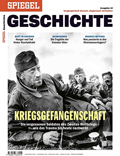 Kriegsgefangenschaft: SPIEGEL GESCHICHTE Kriegsgefangenschaft: SPIEGEL GESCHICHTE von SPIEGEL-Verlag