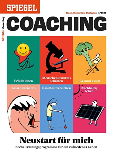 Neustart für mich: SPIEGEL COACHING Neustart für mich: SPIEGEL COACHING