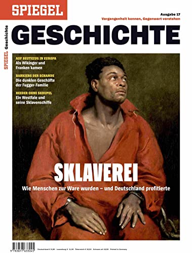 Sklaverei: SPIEGEL GESCHICHTE Sklaverei: SPIEGEL GESCHICHTE von SPIEGEL-Verlag