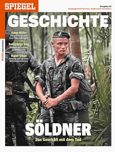 Söldner: SPIEGEL GESCHICHTE Söldner: SPIEGEL GESCHICHTE