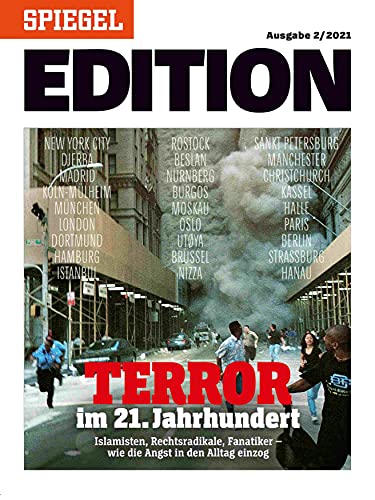 Terror im 21. Jahrhundert: SPIEGEL EDITION Terror im 21. Jahrhundert: SPIEGEL EDITION