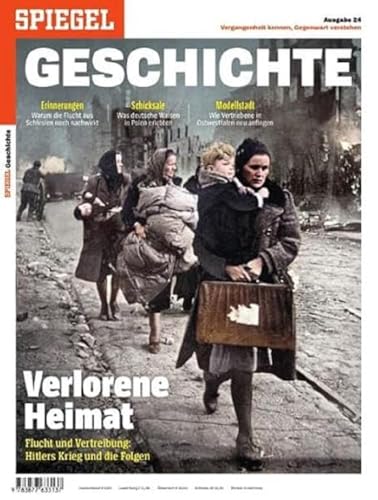 Verlorene Heimat: SPIEGEL GESCHICHTE Verlorene Heimat: SPIEGEL GESCHICHTE von SPIEGEL-Verlag