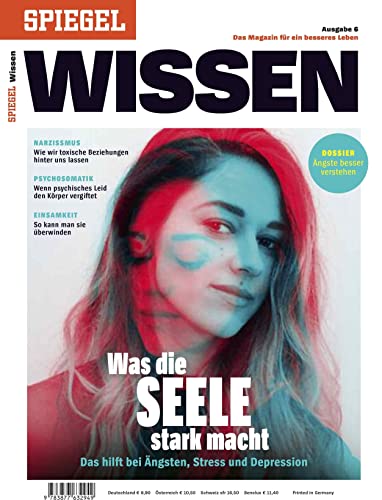 Was die Seele stark macht: SPIEGEL WISSEN Was die Seele stark macht: SPIEGEL WISSEN von SPIEGEL-Verlag