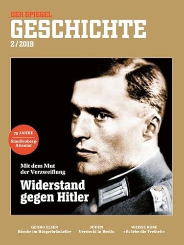 Widerstand gegen Hitler: SPIEGEL GESCHICHTE Widerstand gegen Hitler: SPIEGEL GESCHICHTE von SPIEGEL-Verlag / SPIEGEL-Verlag Rudolf Augstein GmbH & Co. KG