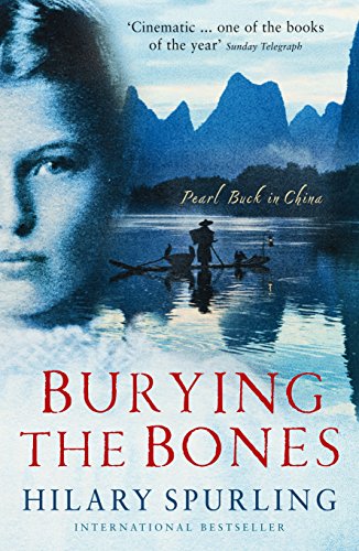 BURYING THE BONES: Pearl Buck in China, Ausgezeichnet: James Tait Black Prize 2011
