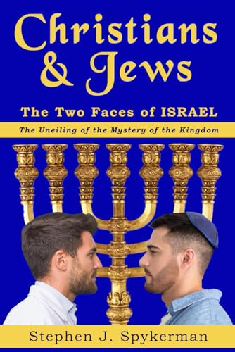 Christians & Jews: The Two Faces Of Israel von Independently published