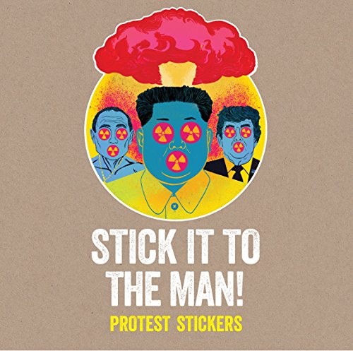 Stick it to the Man!: Protest Stickers