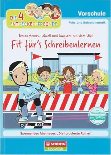 Die 4 Entdecker-Freunde - Fit für's Schreibenlernen: Tempo steuern: schnell und langsam mit dem Stift