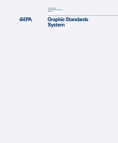 EPA Graphic Standards System: (Standards Manual) von Roli Books