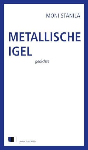 Metallische Igel: gedichte von Edition.fotoTAPETA Berlin
