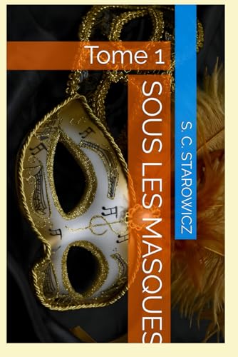 SOUS LES MASQUES: Tome 1 von AFNIL
