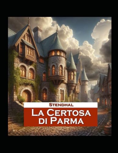 LA CERTOSA DI PARMA von Independently published