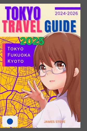 TOKYO TRAVEL GUIDE 2025: THE IN-DEPTH HIDDEN FACTS ABOUT TOKYO 2025 TOKYO TRAVEL GUIDE 2025: THE IN-DEPTH HIDDEN FACTS ABOUT TOKYO 2025 von Independently published