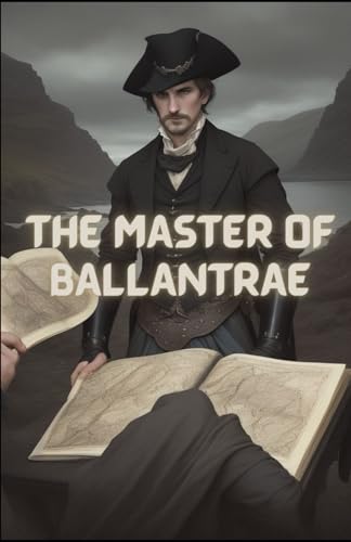 THE MASTER OF BALLANTRAE (illustrated)