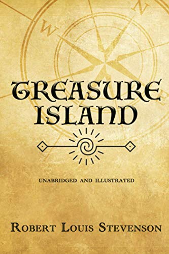 TREASURE ISLAND - UNABRIDGED AND ILLUSTRATED
