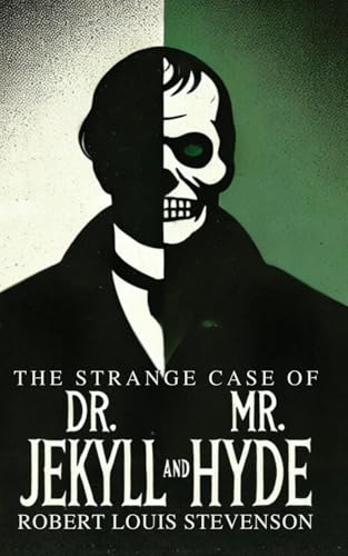 The Strange Case of Dr. Jekyll and Mr. Hyde The Strange Case of Dr. Jekyll and Mr. Hyde von Independently published