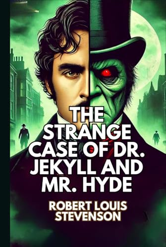 The Strange Case of Dr. Jekyll and Mr. Hyde The Strange Case of Dr. Jekyll and Mr. Hyde von Independently published