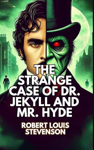 The Strange Case of Dr. Jekyll and Mr. Hyde The Strange Case of Dr. Jekyll and Mr. Hyde von Independently published