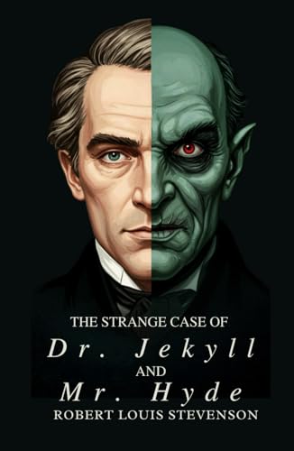 The Strange Case of Dr. Jekyll and Mr. Hyde The Strange Case of Dr. Jekyll and Mr. Hyde von Independently published