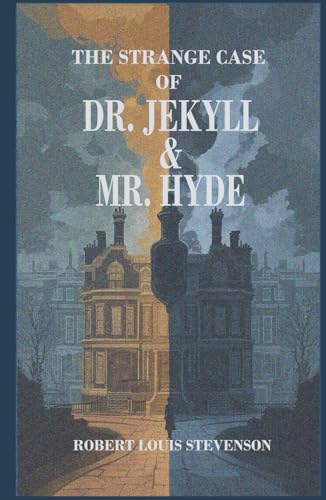 The Strange Case of Dr. Jekyll and Mr. Hyde: Rebirth Annotated edition | The Original 1886 Text The Strange Case of Dr. Jekyll and Mr. Hyde: Rebirth Annotated edition | The Original 1886 Text von Independently published