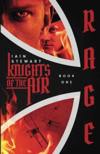 Title: Knights of the Air, Book 1: Rage!
