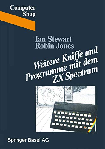 Weitere Kniffe und Programme mit dem ZX Spectrum (Computer Shop)