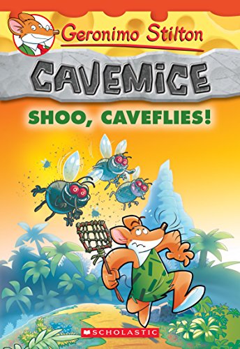 SHOO CAVEFLIES GERONIMO STILTON CAVEMICE (Geronimo Stilton Cavemice, 14, Band 14)