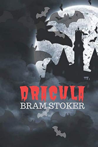 DRACULA: 2019 LATEST EDITION BY BRAM STOKER (2019 SERIES, Band 1)