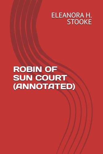ROBIN OF SUN COURT (ANNOTATED) von Independently published