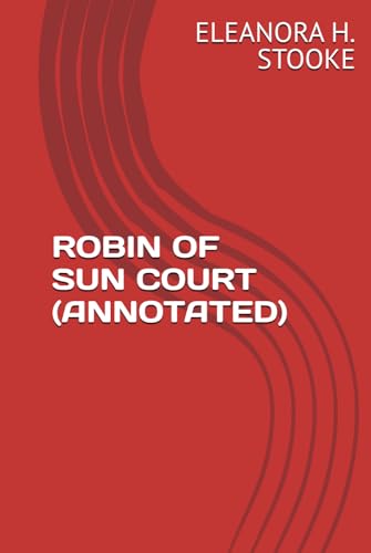 ROBIN OF SUN COURT (ANNOTATED) von Independently published