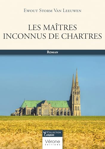 Les maîtres inconnus de Chartres von VERONE