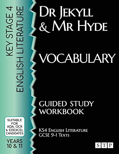 Dr Jekyll and Mr Hyde Vocabulary Guided Study Workbook: (KS4 English Literature: GCSE 9-1 Texts) von STP Books