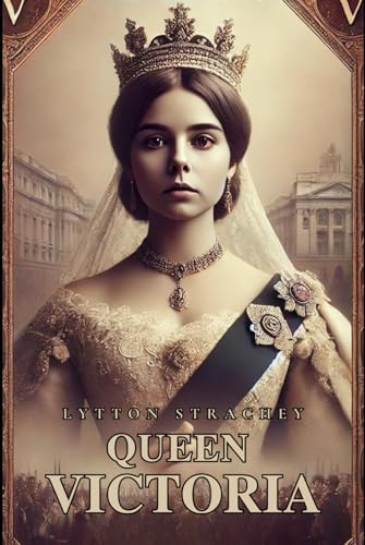 Queen Victoria Queen Victoria von Independently published