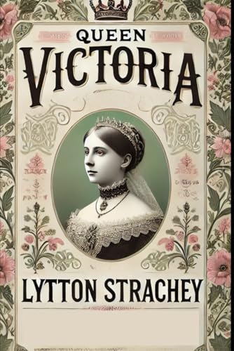 Queen Victoria Queen Victoria von Independently published