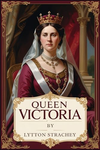 Queen Victoria Queen Victoria von Independently published