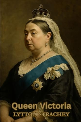 Queen Victoria Queen Victoria von Independently published