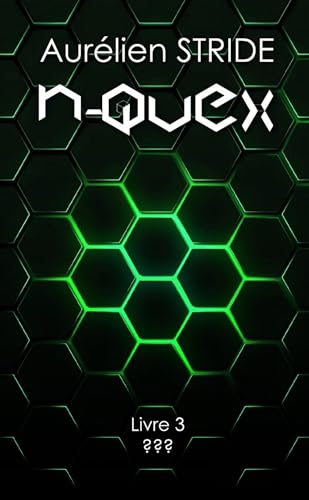 N-QuEx, Livre 3 : ??? von Lulu.com
