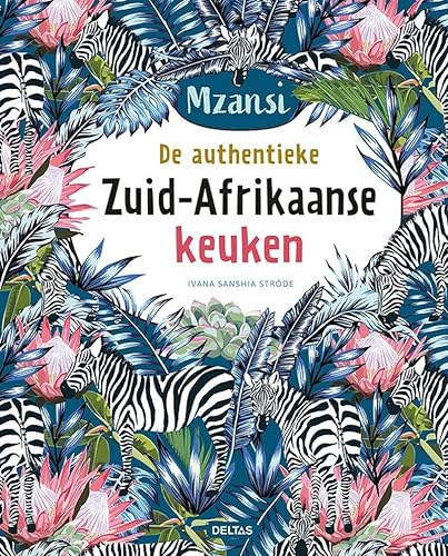 Mzansi: de authentieke Zuid-Afrikaanse keuken von Zuidnederlandse Uitgeverij (ZNU)
