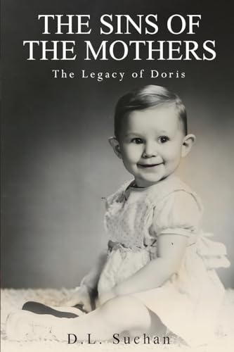The Sins of the Mothers: The Legacy of Doris von Writersclique.com