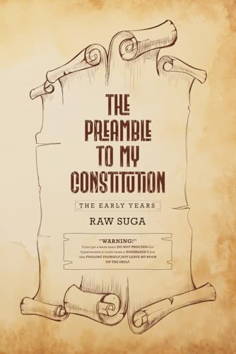 THE PREAMBLE TO MY CONSTITUTION: The Early Years THE PREAMBLE TO MY CONSTITUTION: The Early Years von The American Book Publishing