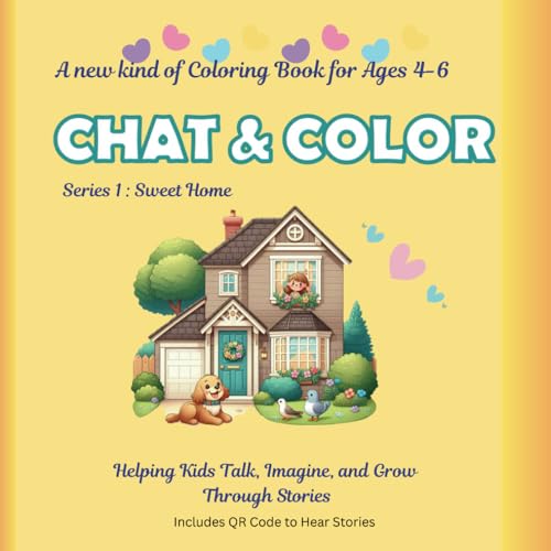 CHAT & COLOR - Sweet Home: A New Kind of Coloring Book for Kids 4-6 von Independently published