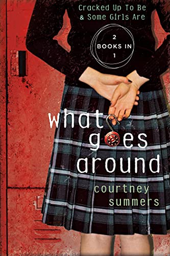 WHAT GOES AROUND: Two Books in One: Cracked Up to Be & Some Girls Are von Griffin