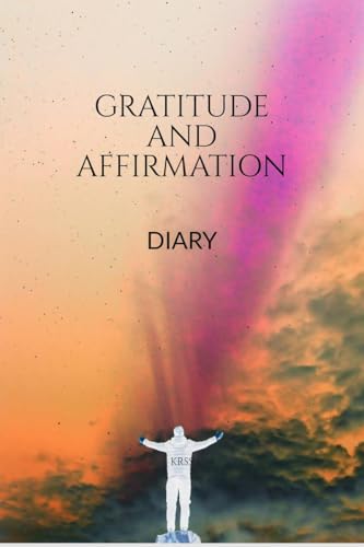 GRATITUDE AND AFFIRMATION DIARY: KRSS von Notion Press