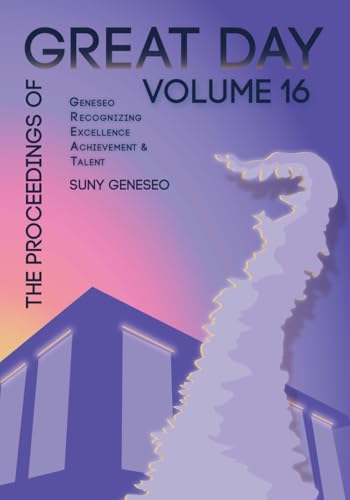 The Proceedings of GREAT Day Volume 16 von Milne Library