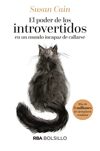 El poder de los introvertidos: en un mundo incapaz de callarse (NO FICCIÓN) von RBA Bolsillo