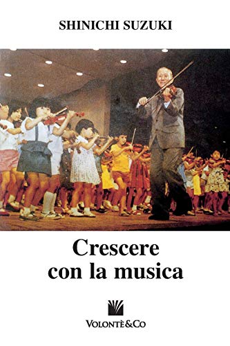 Crescere con la musica von Volonté e Co