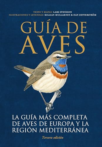 GUIA DE AVES: Europa y la región mediterránea (GUIAS DEL NATURALISTA, Band 20)